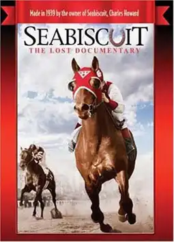 Watch and Download Seabiscuit: The Lost Documentary 5