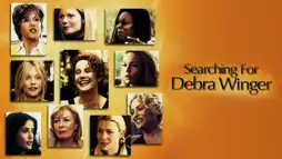 Watch and Download Searching for Debra Winger 1