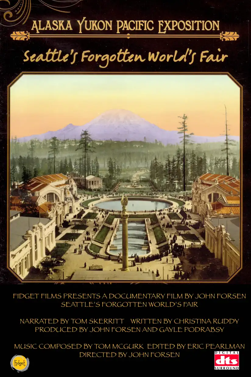 Watch and Download Seattle’s Forgotten World’s Fair: The Alaska-Yukon-Pacific Exposition 1