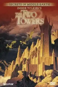 Watch and Download Secrets of Middle-Earth: Inside Tolkien’s The Two Towers