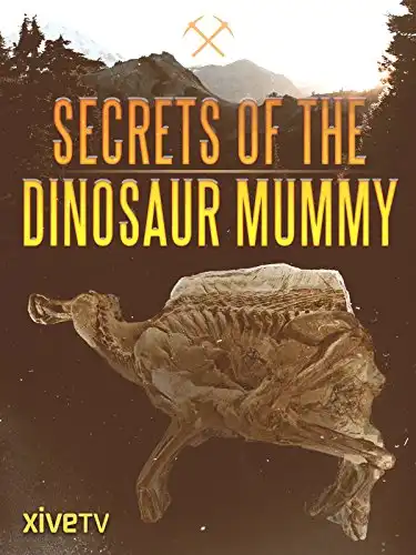 Watch and Download Secrets of the Dinosaur Mummy 2