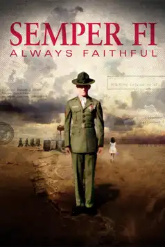 Watch and Download Semper Fi: Always Faithful