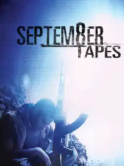 Watch and Download Septem8er Tapes 3