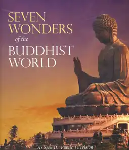 Watch and Download Seven Wonders of the Buddhist World 3