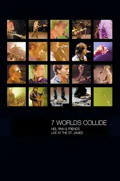 Watch and Download Seven Worlds Collide: Neil Finn & Friends Live at the St. James