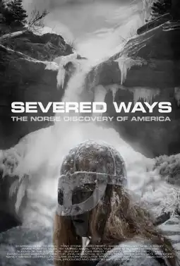 Watch and Download Severed Ways: The Norse Discovery of America 2