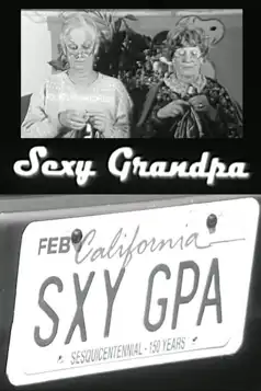 Watch and Download Sexy Grandpa