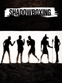 Watch and Download Shadowboxing 3