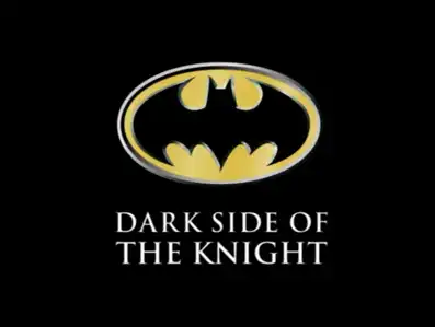 Watch and Download Shadows of the Bat: The Cinematic Saga of the Dark Knight - Dark Side of the Knight 2