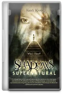 Watch and Download Shadows of the Supernatural 3