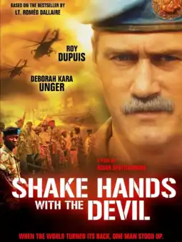 Watch and Download Shake Hands with the Devil: The Journey of Roméo Dallaire 2