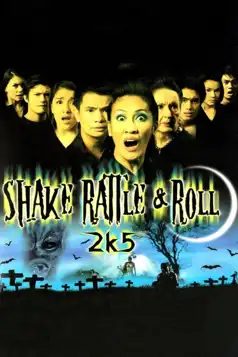 Watch and Download Shake Rattle & Roll 2k5