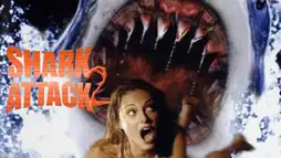 Watch and Download Shark Attack 2 3