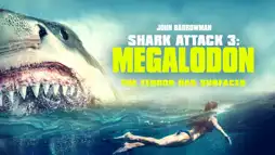 Watch and Download Shark Attack 3: Megalodon 3