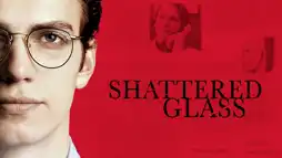 Watch and Download Shattered Glass 3