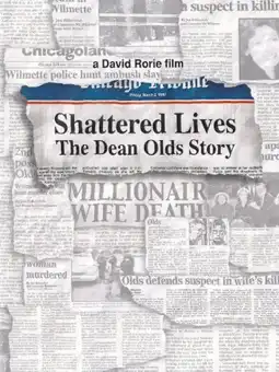 Watch and Download Shattered Lives: The Dean Olds Story 2