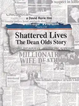 Watch and Download Shattered Lives: The Dean Olds Story 3