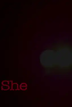 Watch and Download She 2