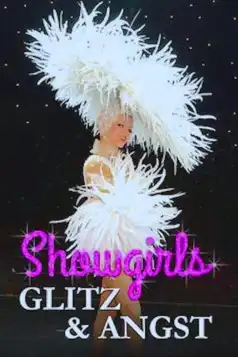 Watch and Download Showgirls: Glitz & Angst