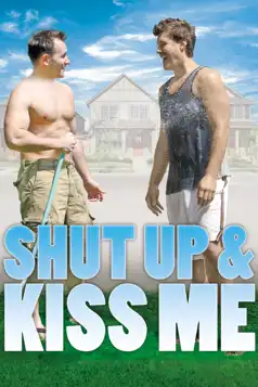 Watch and Download Shut Up and Kiss Me