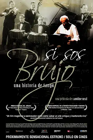 Watch and Download Si Sos Brujo: A Tango Story 1