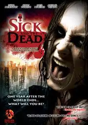 Watch and Download Sick and the Dead 1