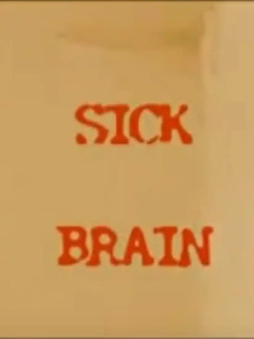 Watch and Download Sick Brain 1