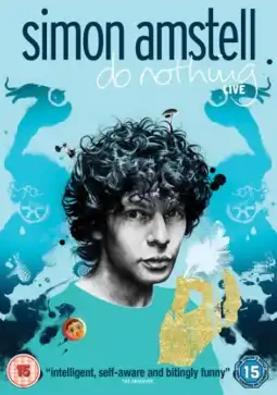 Watch and Download Simon Amstell: Do Nothing - Live 2