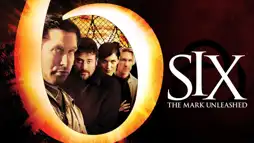 Watch and Download Six: The Mark Unleashed 1