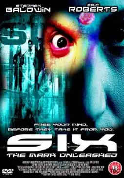 Watch and Download Six: The Mark Unleashed 7