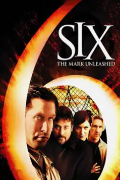 Watch and Download Six: The Mark Unleashed