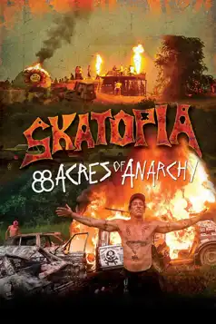 Watch and Download Skatopia: 88 Acres of Anarchy