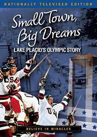 Watch and Download Small Town, Big Dreams: Lake Placid's Olympic Story 1