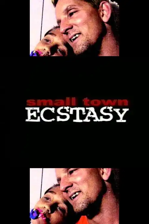 Watch and Download Small Town Ecstasy 1