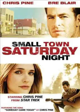 Watch and Download Small Town Saturday Night 4