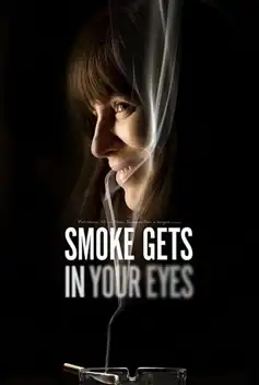 Watch and Download Smoke Gets in Your Eyes