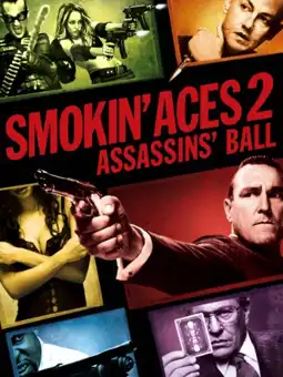 Watch and Download Smokin' Aces 2: Assassins' Ball 4