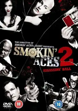 Watch and Download Smokin' Aces 2: Assassins' Ball 6