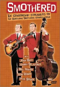 Watch and Download Smothered: The Censorship Struggles of the Smothers Brothers Comedy Hour 1