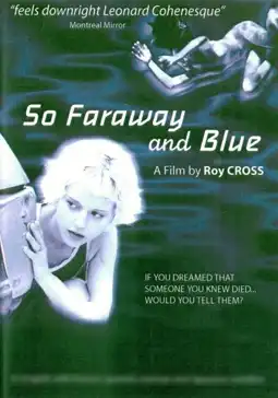 Watch and Download So Faraway and Blue 5