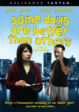 Watch and Download Some Days Are Better Than Others 3