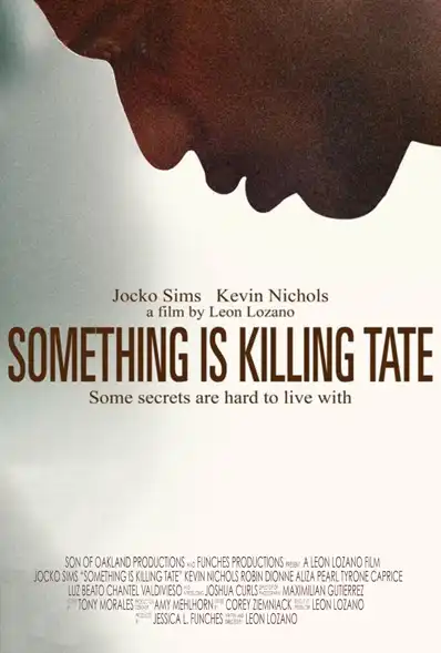 Watch and Download Something Is Killing Tate 2