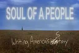 Watch and Download Soul of a People: Writing America's Story 2