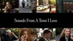 Watch and Download Sounds from a Town I Love 1