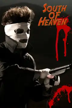 Watch and Download South of Heaven