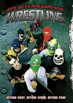 Watch and Download Splatter Rampage Wrestling 1