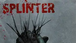 Watch and Download Splinter 3