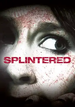 Watch and Download Splintered 7