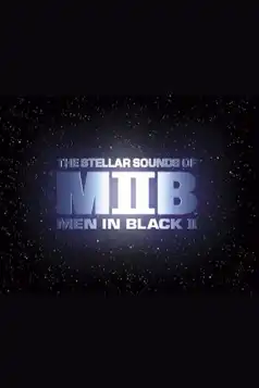 Watch and Download Squish, Splat, Sploosh: The Stellar Sounds of ‘Men in Black II’