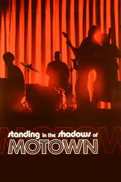 Watch and Download Standing in the Shadows of Motown